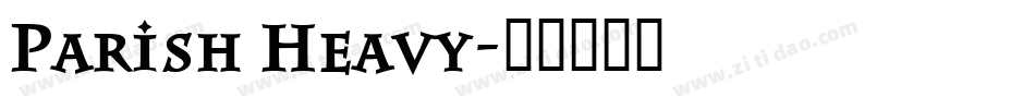 Parish Heavy字体转换